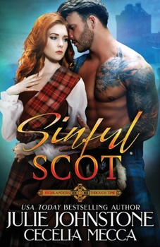 Sinful Scot (Highlanders Through Time) - Book #1 of the Highlanders Through Time