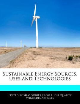 Sustainable Energy Sources, Uses and Technologies
