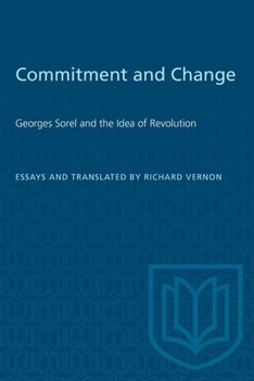 Paperback Commitment and Change: Georges Sorel and the idea of revolution Book