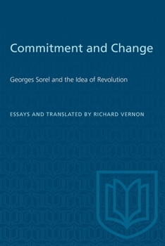 Paperback Commitment and Change: Georges Sorel and the Idea of Revolution Book