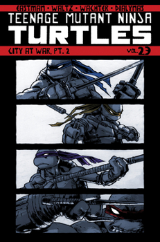 Paperback Teenage Mutant Ninja Turtles Volume 23: City at War, Pt. 2 Book