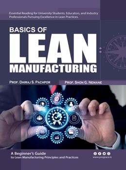 Hardcover Basics of Lean Manufacturing: A Beginner's Guide Book