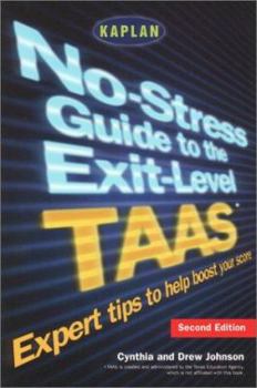 No-Stress Guide to the Exit-Level TAAS: Expert Tips to Help Boost Your Score