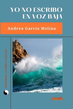 Yo no escribo en voz baja (Spanish Edition)