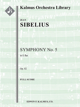 Paperback Symphony No. 5 in E-flat, Op. 82: Conductor Score (Kalmus Orchestra Library) Book