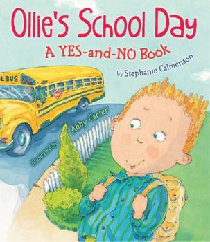 Hardcover Ollie's School Day: A Yes-And-No Story Book
