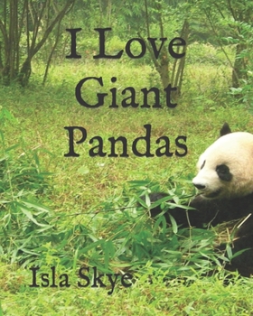 Paperback I Love Giant Pandas Book