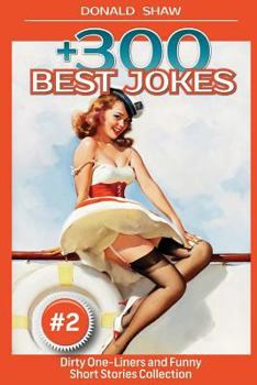 Paperback +300 Best Jokes: Dirty One-Liners and Funny Short Stories Collection Book