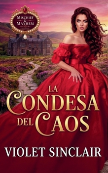 La Condesa del Caos (Mischief & Mayhem - Spanish Editions)