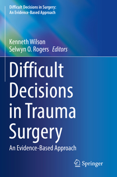 Paperback Difficult Decisions in Trauma Surgery: An Evidence-Based Approach Book