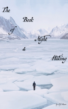 Paperback The Book of Night & Waking Book