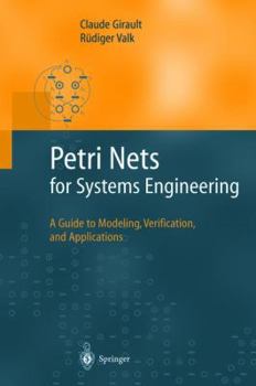 Paperback Petri Nets for Systems Engineering: A Guide to Modeling, Verification, and Applications Book