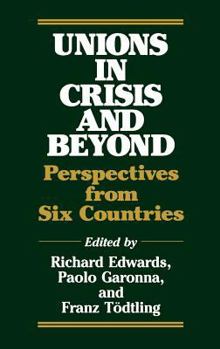 Hardcover Unions in Crisis and Beyond: Perspectives from Six Countries Book