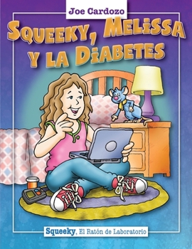 Paperback Squeeky, Melissa y la Diabetes [Spanish] Book