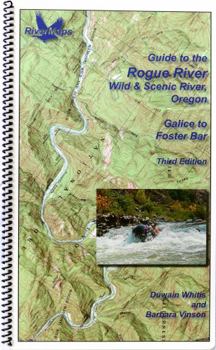 Guide to the Rogue River Wild and Scenic River, Oregon : Galice to Foster Bar