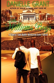 Paperback The Williams Boys: A Zahyir And Qadir Between Love Novel Book
