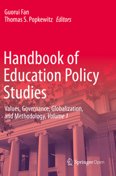 Paperback Handbook of Education Policy Studies: Values, Governance, Globalization, and Methodology, Volume 1 Book