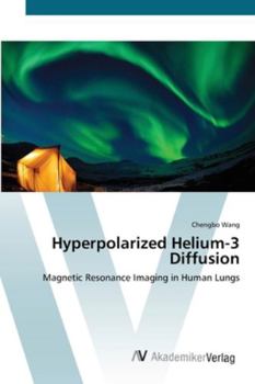 Paperback Hyperpolarized Helium-3 Diffusion Book