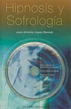 Hardcover Hipnosis y Sofrologia [With CD (Audio)] = Hypnosis and Sofrology [Spanish] Book