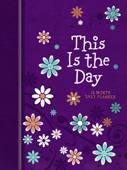Paperback 2027 12 Month Planner This Is the Day Book