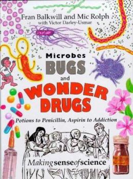 Hardcover Microbes Bugs and Wonder Drugs Book