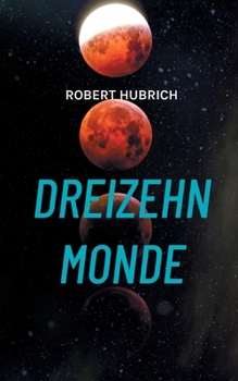 Paperback Dreizehn Monde [German] Book