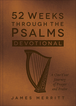 Imitation Leather 52 Weeks Through the Psalms Devotional: A One-Year Journey of Prayer and Praise Book