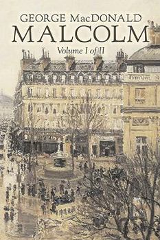 Hardcover Malcolm, Volume I of II by George Macdonald, Fiction, Classics, Action & Adventure Book