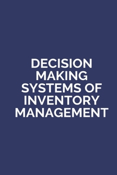 Paperback Decision Making Systems of Invnetory Management Book