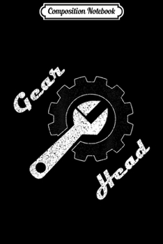Composition Notebook: Gear Head MTB Bike Mechanic Tool Wrench Grease Monkey Repair  Journal/Notebook Blank Lined Ruled 6x9 100 Pages