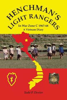 Paperback Henchman's Light Rangers: In War Zone C 1967-68, A Vietnam Diary Book