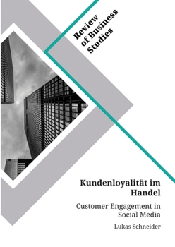 Paperback Kundenloyalität im Handel. Customer Engagement in Social Media [German] Book