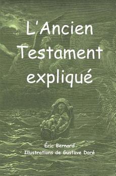 Paperback L'Ancien Testament expliqué (illustré) [French] Book