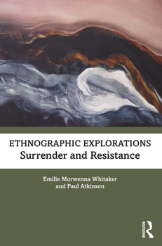 Paperback Ethnographic Explorations: Surrender and Resistance Book