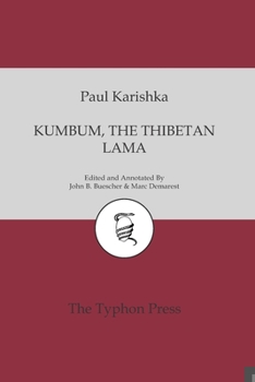 Kumbum the Thibetan Lama: A Realistic Romance