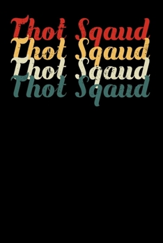 Thot Squad: Notebook A5 for Dank Meme I A5 (6x9 inch.) I Gift I 120 pages I College Ruled