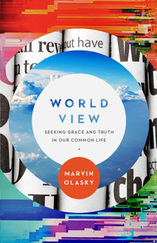 Paperback World View: Seeking Grace and Truth in Our Common Life Book