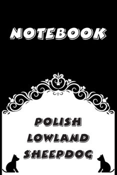 Paperback Polish Lowland Sheepdog Notebook: Black and White notebook, Decorative Journal for Polish Lowland Sheepdog Lover: Notebook /Journal Gift, Black and Wh Book