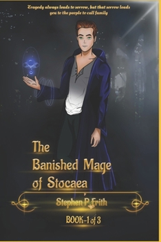 Paperback The Banished Mage of Stocaea Part 1: Book One of the ELU Book