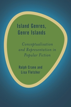 Paperback Island Genres, Genre Islands: Conceptualisation and Representation in Popular Fiction Book