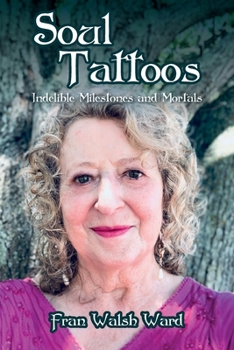 Paperback Soul Tattoos: Indelible Milestones and Mortals Book