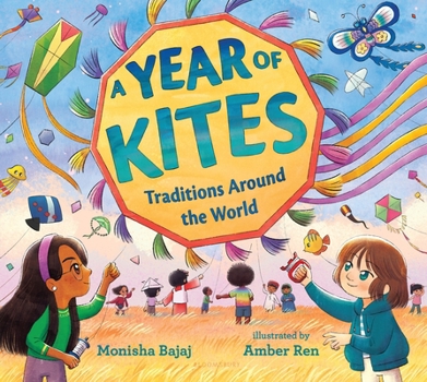 Hardcover A Year of Kites: Traditions Around the World Book