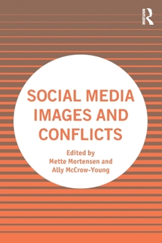 Paperback Social Media Images and Conflicts Book