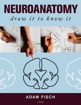 Paperback Neuroanatomy: Draw It to Know It Book