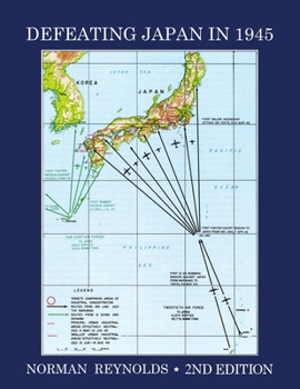 Paperback Defeating Japan in 1945 Book
