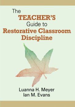Paperback The Teacher&#8242;s Guide to Restorative Classroom Discipline Book