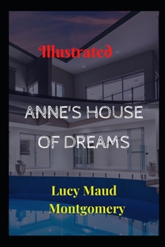 Paperback Anne's House of Dreams: Illustrated Book