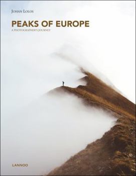 Hardcover Peaks of Europe: A Photographer's Journey Book