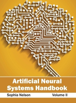 Hardcover Artificial Neural Systems Handbook: Volume II Book