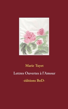 Paperback Lettres Ouvertes à l'Amour [French] Book